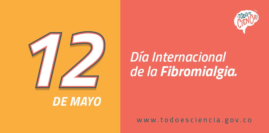 12 de mayo: Día Internacional de la Fibromialgia.