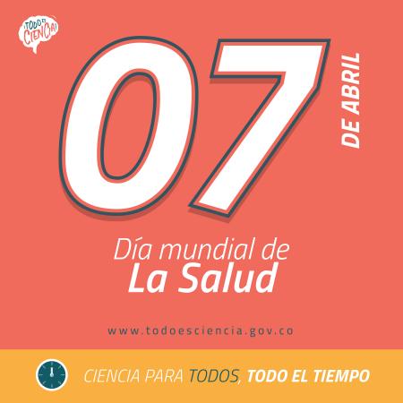 07 de Abril: Día Mundial de la Salud 2