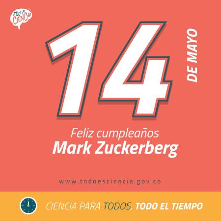 14 de Mayo de 1984: Nace Mark Zuckerberg.