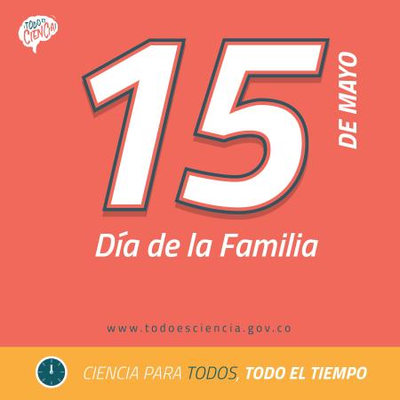 15 de mayo: Día de la Familia.