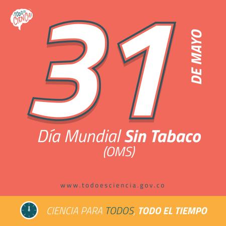 31 de mayo: Día Mundial Sin Tabaco.